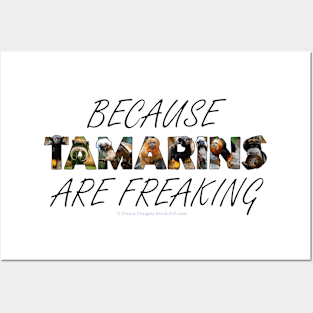 Because Tamarins are freaking awesome - wildlife oil painting word art Posters and Art